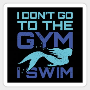 Mermaid dont gym, swim fun design. Sticker